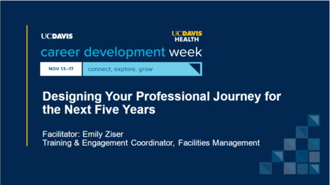 Thumbnail for entry Designing your Professional Journey for the Next Five Years 11_15_23
