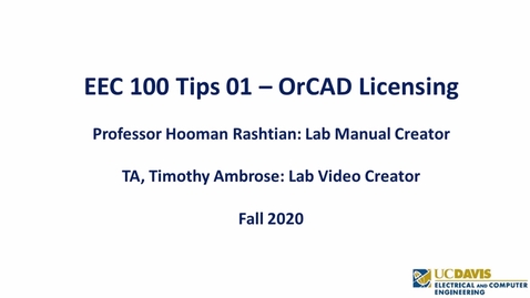Thumbnail for EEC 100 Tips 01 - OrCAD Licensing