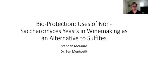 Thumbnail for entry VEN290 - Bio-Protection: Uses of Non-Saccharomyces Yeasts in Winemaking as an Alternative to Sulfites
