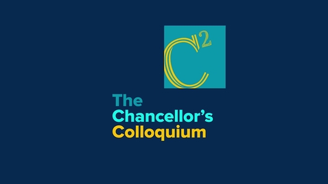 Thumbnail for entry Chancellor’s Colloquium With 3 UC Presidents - February 24th, 2022