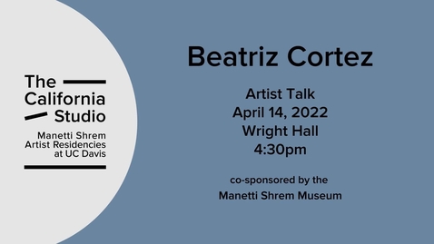 Thumbnail for entry Beatriz Cortez | Artist Talk