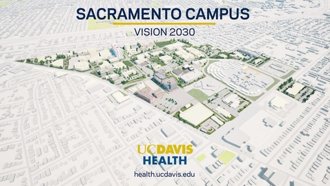 Thumbnail for UC Davis Health │Vision 2030