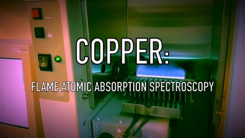 Thumbnail for entry VEN123L Video 6.1 - Copper - Flame Atomic Absorption Spectroscopy