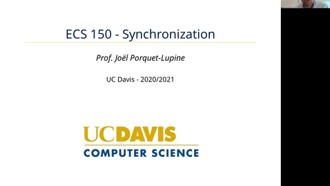 Thumbnail for entry ECS 150 - Lecture - Synchronization (Part 3)