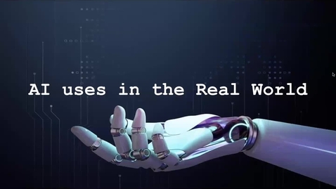 Thumbnail for AI Uses in the Real World Video