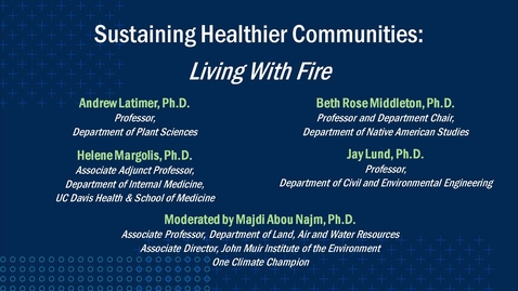 Thumbnail for entry Sustaining Healthier Communities: Living With Fire