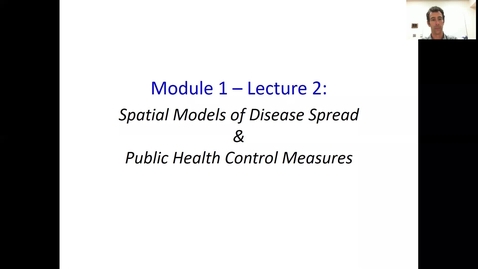 Thumbnail for entry DiseaseSpreadModels_Lecture2_all
