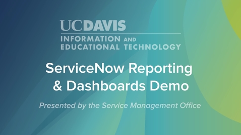 Thumbnail for entry ServiceNow Reporting &amp; Dashboards