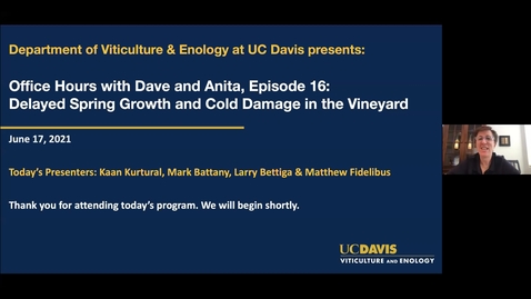 Thumbnail for entry Office Hours with Dave and Anita, Episode 16: Delayed Spring Growth and Cold Damage in the Vineyard