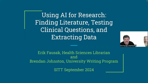 Thumbnail for SITT 2024: Using AI for Research: Finding Literature, Testing Clinical Questions, and Extracting Data by Erik Fausak and Brendan Johnston