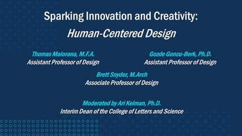 Thumbnail for Sparking Innovation and Creativity: Human-Centered Design