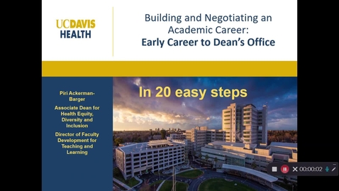 Thumbnail for entry Building and Negotiating an Academic Career: Early Career to Dean’s Office
