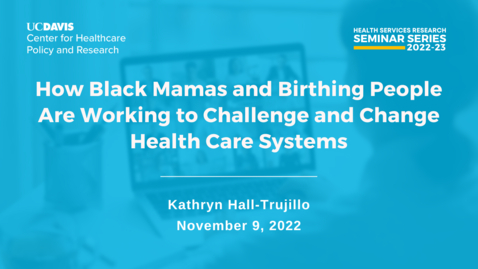Thumbnail for entry CHPR and POD Seminar | Kathryn Hall-Trujillo | November 9, 2022