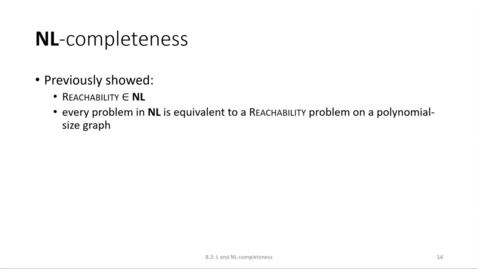 Thumbnail for entry ECS 220 8b:8.3-1 NL-completeness and logspace reductions