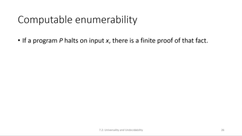 Thumbnail for entry ECS 220 6b:7.2-3 computable enumerability