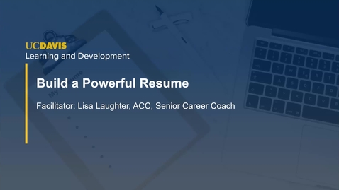 Thumbnail for entry Career Workshop - Building a Powerful Resume
