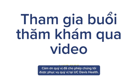 Thumbnail for Joining a Video Visit — Vietnamese