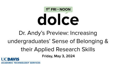 Thumbnail for entry Dr. Andy Jones' Video Preview of the May 3, 2024 DOLCE on Increasing undergraduates’ Sense of Belonging and their Applied Research Skills with Wilson and Giulivi