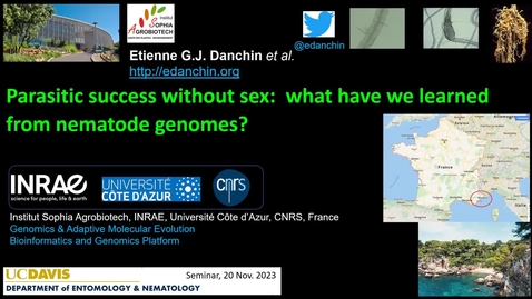 Thumbnail for Dr. Etienne Danchin - Parasitic success in the absence of sex: what have we learned from nematode genomes?