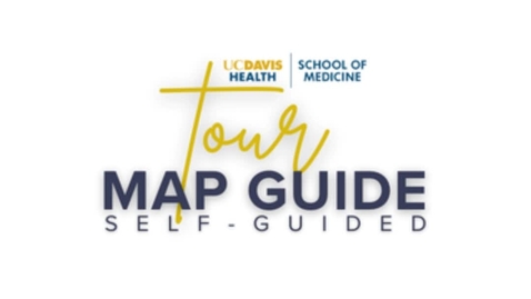 Thumbnail for Self-guided Tour of UC Davis School of Medicine