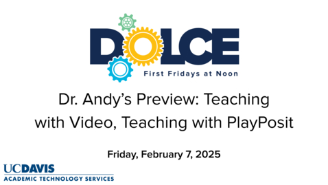 Thumbnail for Dr. Andy Jones' Video Preview of the February 7, 2025 DOLCE on Teaching with Video, Teaching with PlayPosit