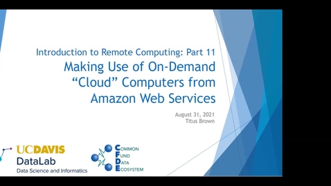 Thumbnail for entry Workshop 11: Making Use of On-Demand &quot;Cloud&quot; Computers from Amazon Web Services