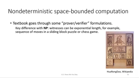 Thumbnail for ECS 220 8a:8.2 NL and NPSPACE nondeterministic space-bounded computation and prover-verifier characterization