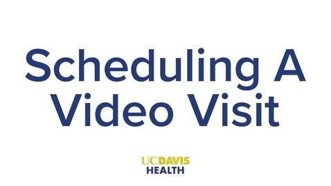 Thumbnail for Scheduling a Video Visit — English