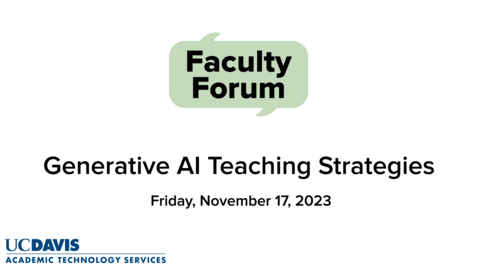 Thumbnail for Faculty Forum - November 17, 2023 - Generative AI teaching strategies