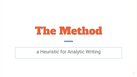 Thumbnail for entry The Method: A Heuristic for Analytic Writing