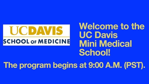 Thumbnail for 2021-02-27 Mini Medical School Week 4