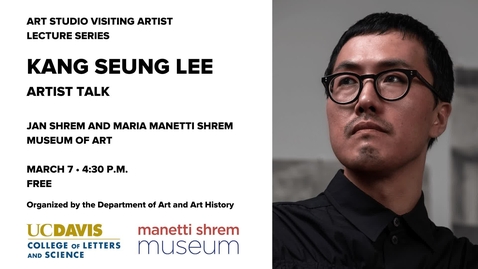 Thumbnail for entry Kang Seung Lee | Artist Talk