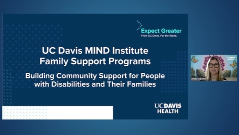 Thumbnail for entry UC Davis MIND Institute Family Support Programs