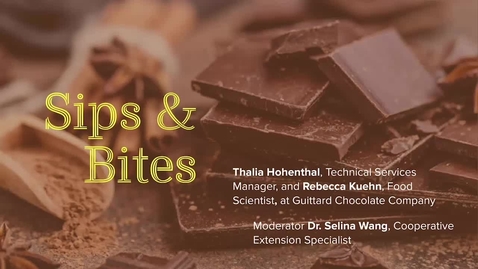 Thumbnail for entry Sips and Bites- The Many Flavors of Chocolate
