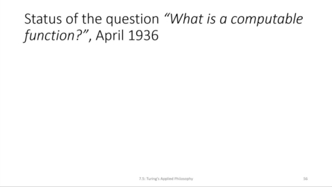 Thumbnail for ECS 220 7c:7.5-1 Turing's applied philosophy