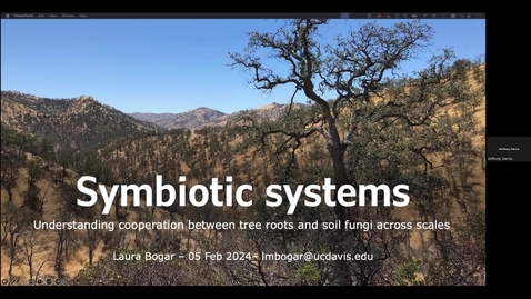 Thumbnail for entry Laura Bogar - Symbiotic systems: understanding cooperation between tree roots and soil fungi across scale