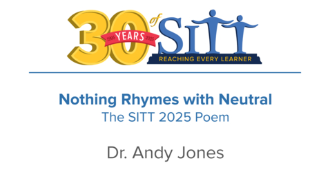 Thumbnail for Nothing Rhymes with Neutral - SITT 2025 Poem by Dr. Andy Jones