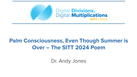 Thumbnail for Palm Consciousness, Even Though Summer is Over – The SITT 2024 Poem By Dr. Andy Jones