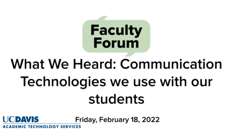 Thumbnail for entry Faculty Forum - February 18, 2022 - Discussion of the communication technologies we use with our students