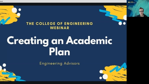 Thumbnail for College of Engineering Creating an Academic Plan Webinar