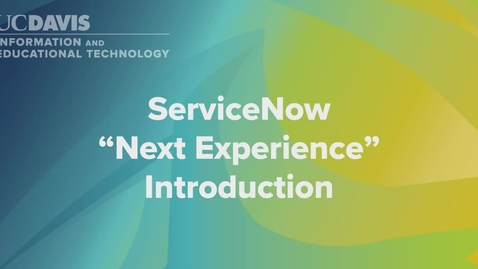 Thumbnail for ServiceNow &quot;Next Experience&quot; and Tokyo release