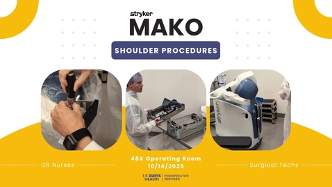 Thumbnail for Stryker Mako Shoulder In-Service FULL [UCDMC 48X OR]
