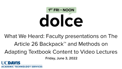 Thumbnail for entry DOLCE on The Article 26 Backpack™ and Methods on Adapting Textbook Content to Video Lectures - Summary Video from Dr. Andy