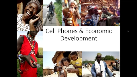 Thumbnail for entry ARE/ECN 115A:  Cell Phones &amp; Development