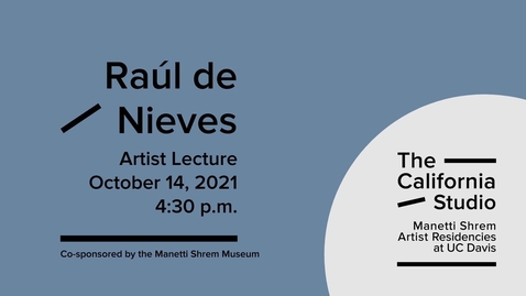 Thumbnail for entry Raúl de Nieves | Artist Lecture in The California Studio