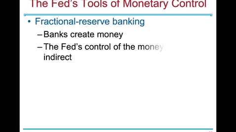 Thumbnail for entry ECN 1B: Lecture 10 - The Monetary System (Part 3 of 3)