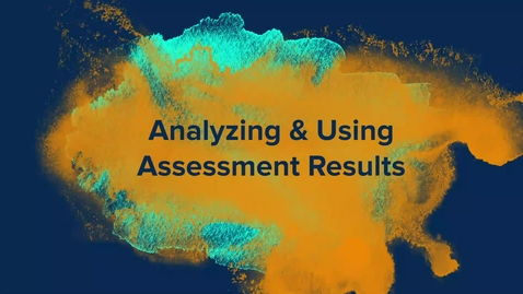 Thumbnail for entry 2.3 Analyzing &amp; Using Assessment Results