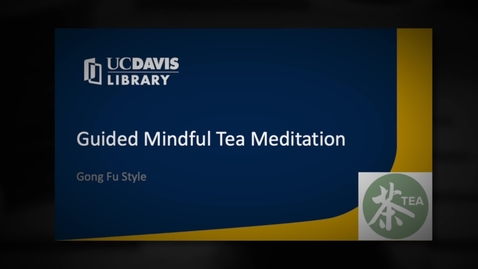 Thumbnail for entry Mindfulness Tea Meditation with Gong Fu Teaware