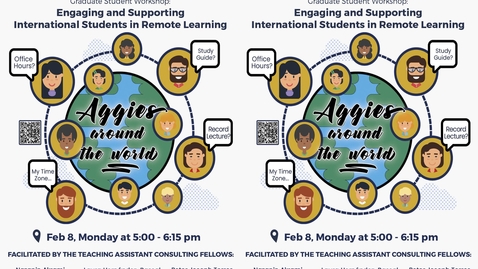 Thumbnail for entry CEE Graduate Student Workshop - Engaging and Supporting International Students in Remote Learning