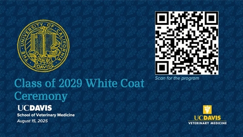 Thumbnail for School of Veterinary Medicine - Class of 2029 White Coat Ceremony 